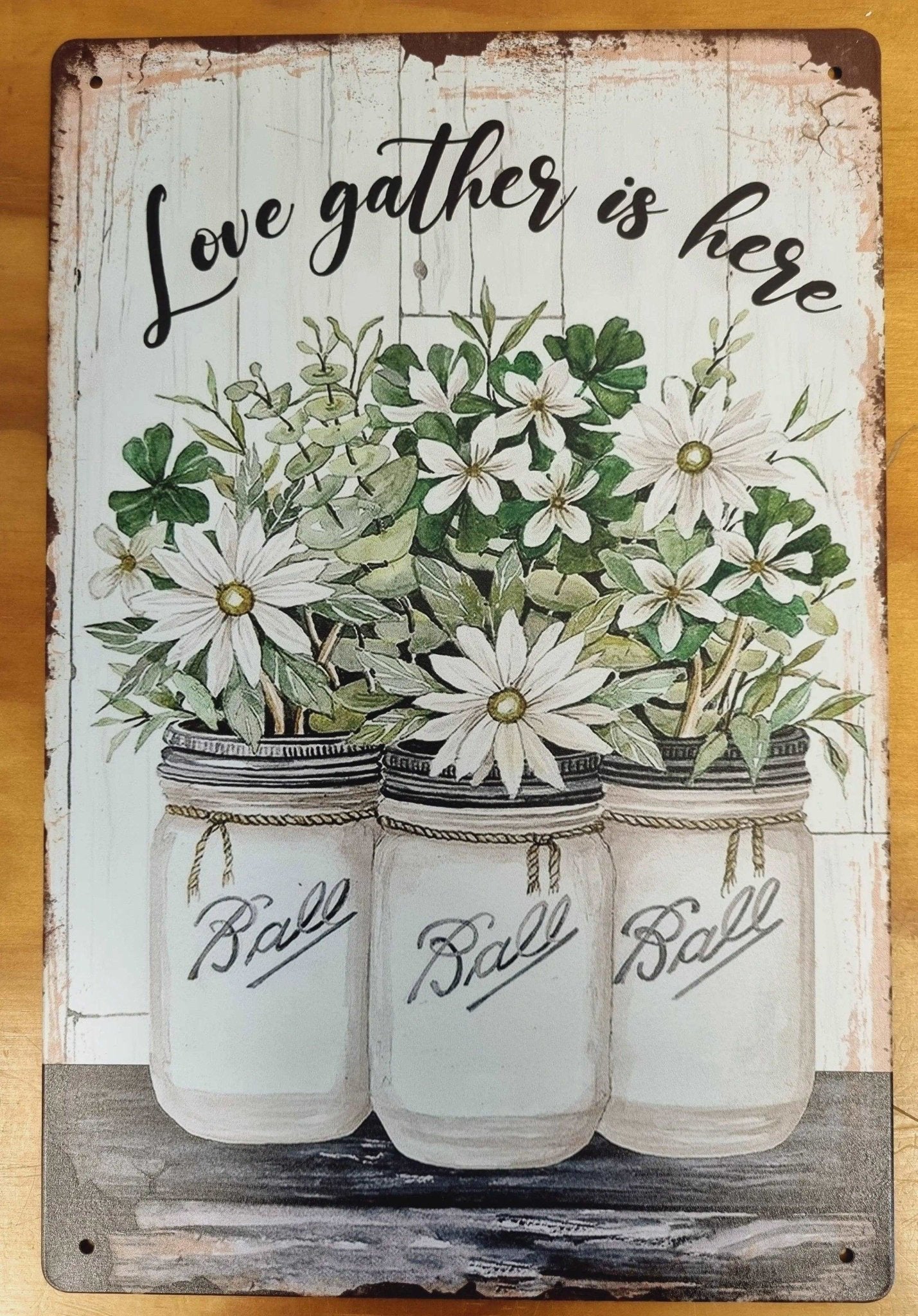 Ball Jars-intage Tin Sign-Love Gather here 30cm x 20cm *-Vintique Concepts