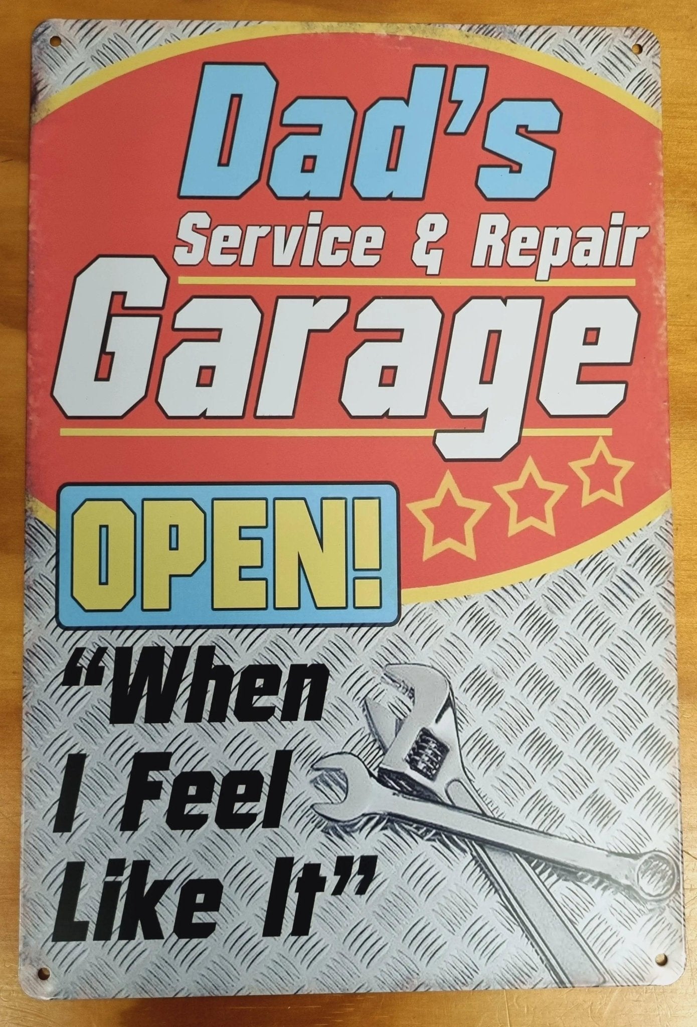 Dads Service & Repair....Tin Sign 30cm x 20cm...Open when i feel about it. * - Vintique Concepts