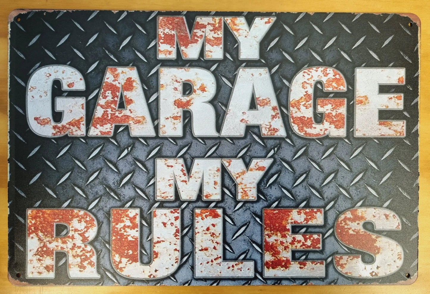 my garage my rules....Tin Sign 30cm x 20cm - Vintique Concepts