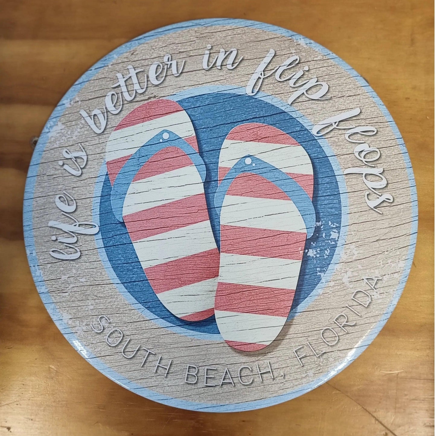 Life is better in Flip Flops -Round beach Tin Sign-30cm dia-Vintique Concepts