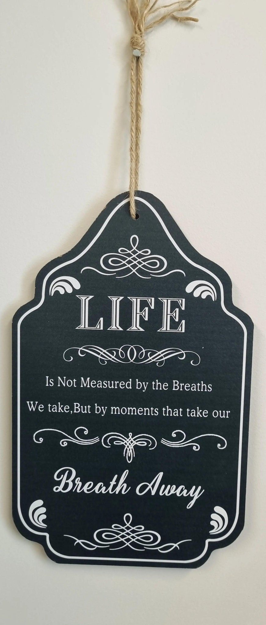 Life-its not measured by breaths -Wood sign 15cm x 30cm-Vintique Concepts