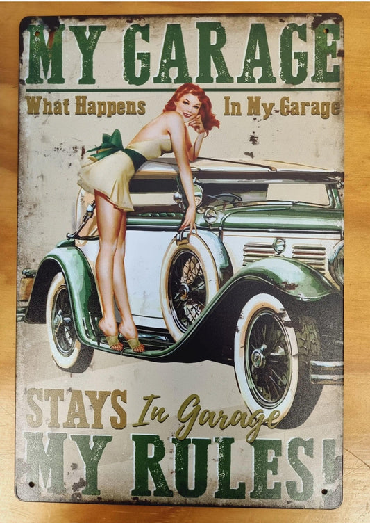 MY GARAGE- What happens in the garage....Tin Sign 30cm x 20cm *-Vintique Concepts