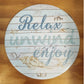 Relax unwind enjoy - Round beach Tin Sign - 30cm dia - Vintique Concepts