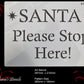 SANTA PLEASE STOP HERE! window xmas painting stencil (A4 Size)-Vintique Concepts